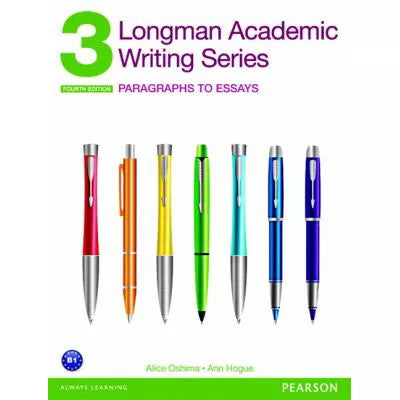Longman Academic Writing 3: Paragraphs to Essays