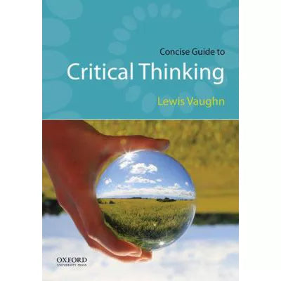 Concise Guide to Critical Thinking