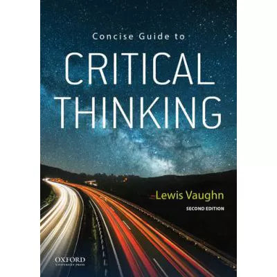 Concise Guide to Critical Thinking
