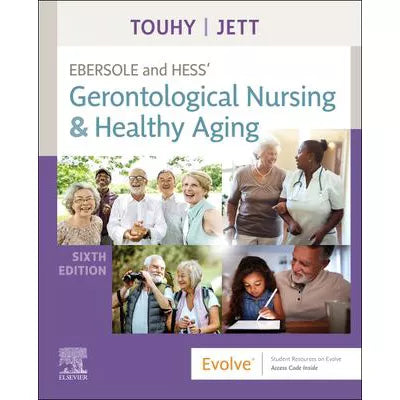 Ebersole and Hess' Gerontological Nursing &amp; Healthy Aging - E-Book