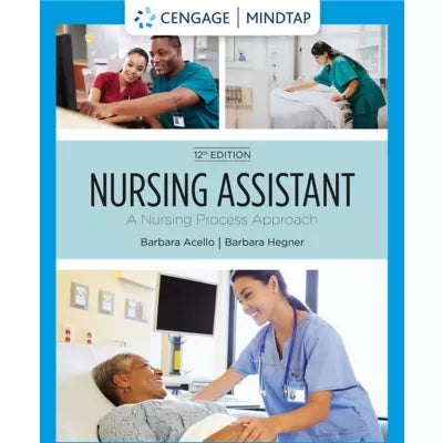 MindTap for Acello/Hegner's Nursing Assistant: A Nursing Process Approach, 1 term Instant Access