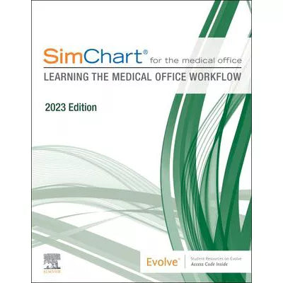 SimChart for the Medical Office:Learning the Medical Office Workflow - 2023 Edition