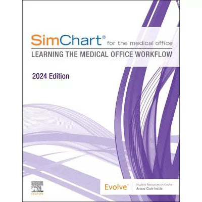 SimChart for the Medical Office (2024) - E-BOOK : Learning the Medical Office Workflow - 2024 Edition