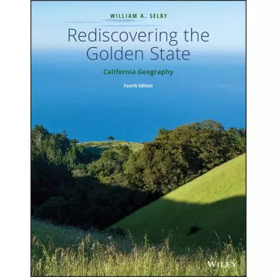 Rediscovering the Golden State - California Geography