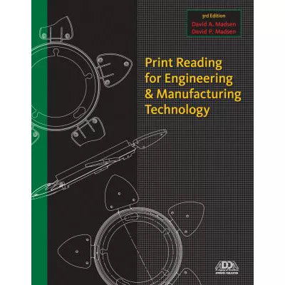 Print Reading for Engineering and Manufacturing Technology (Book Only)