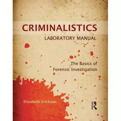 Criminalistics Laboratory Manual