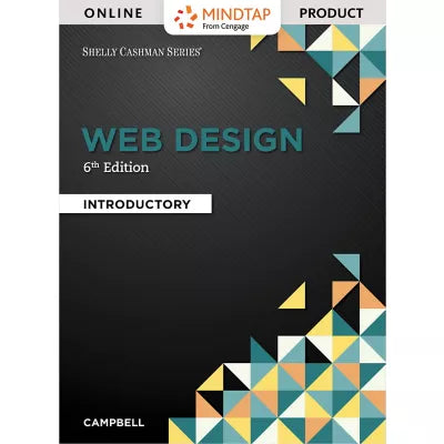 MindTap Web Design &amp; Development, 1 term (6 months) Instant Access for Campbell's Web Design: Introductory