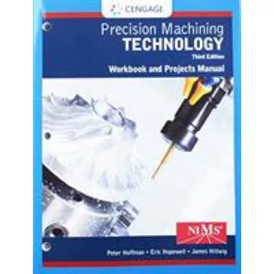 Precision Machining Technology (ST Wkbk &amp; Project Man)