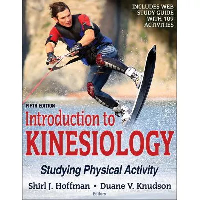 Introduction to Kinesiology : Studying Physical Activity