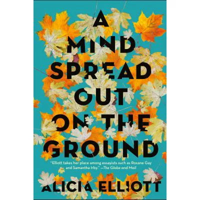Mind Spread Out on the Ground