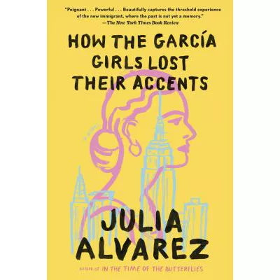 How the Garcia Girls Lost Their Accents