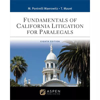 Fundamentals of California Litigation for Paralegals